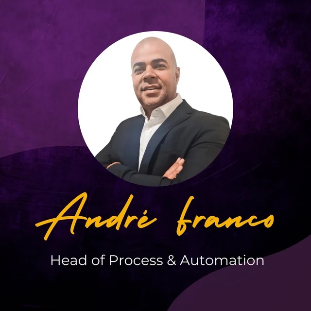 André Franco - Head of Process & Automation